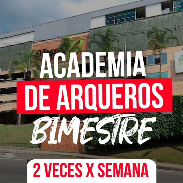 Academia arqueros 2 clase por semana<br>BIMESTRE: $450.000